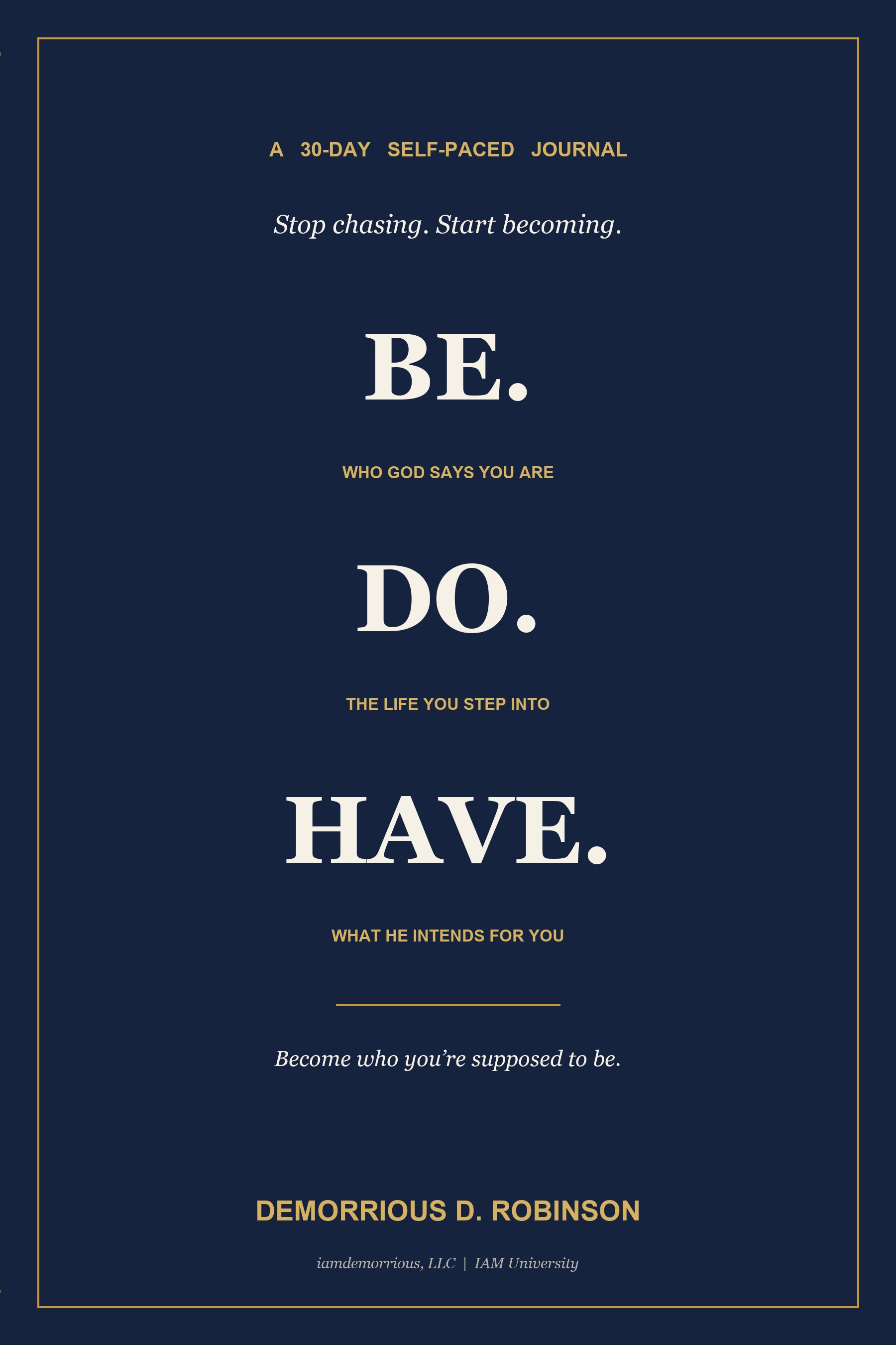 Be. Do. Have. journal cover